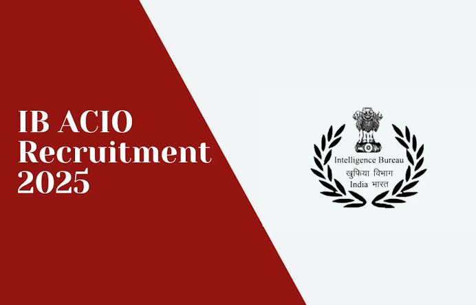 Intelligence Bureau IB ACIO II/ Executive Recruitment 2025 – Apply Online for 3717 Vacancies